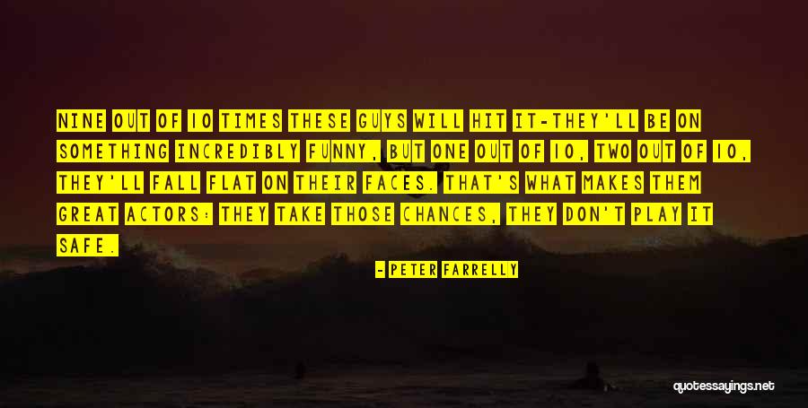 Peter Farrelly Quotes 812242 Peter Farrelly Quotes 812242