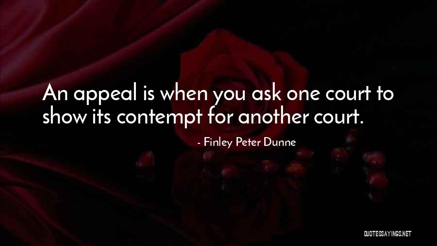 Peter Finley Dunne Quotes By Finley Peter Dunne