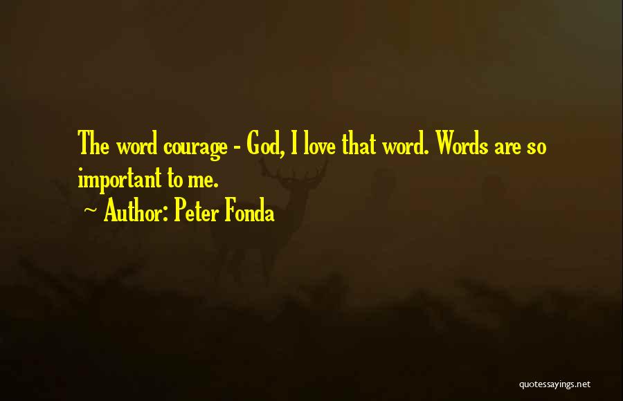 Peter Fonda Quotes 1087907