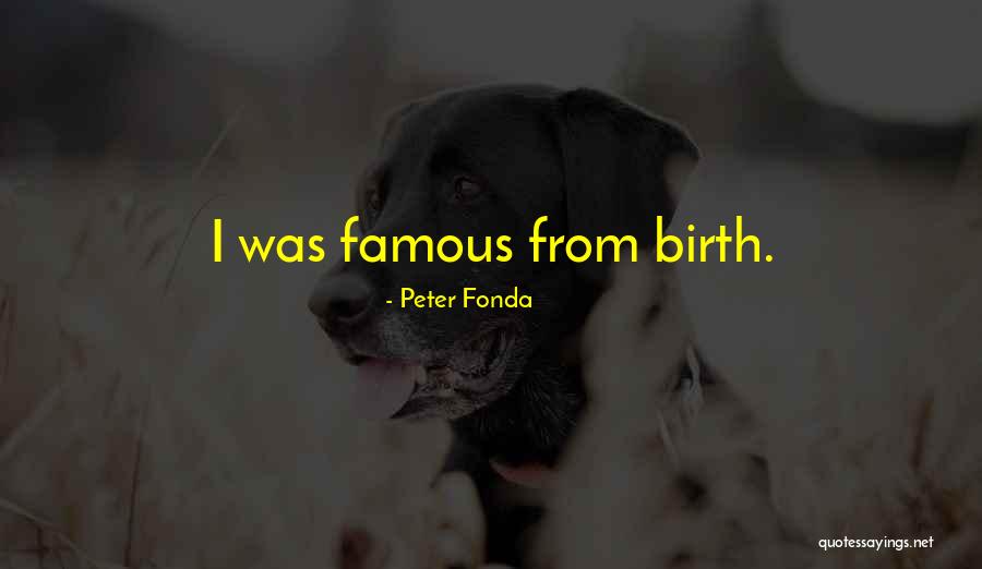 Peter Fonda Quotes 1589383