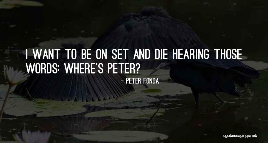 Peter Fonda Quotes 1863932