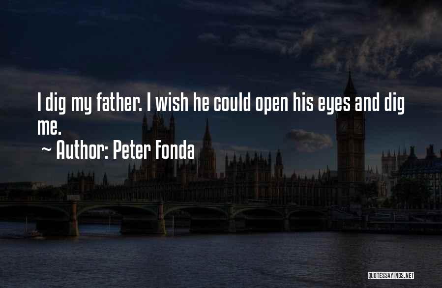 Peter Fonda Quotes 2122038