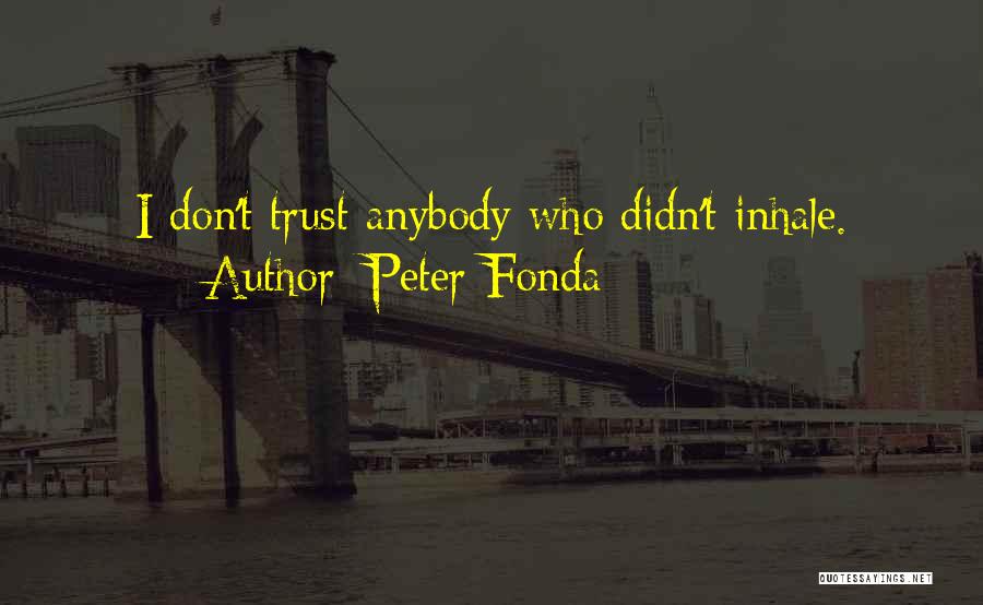 Peter Fonda Quotes 772751
