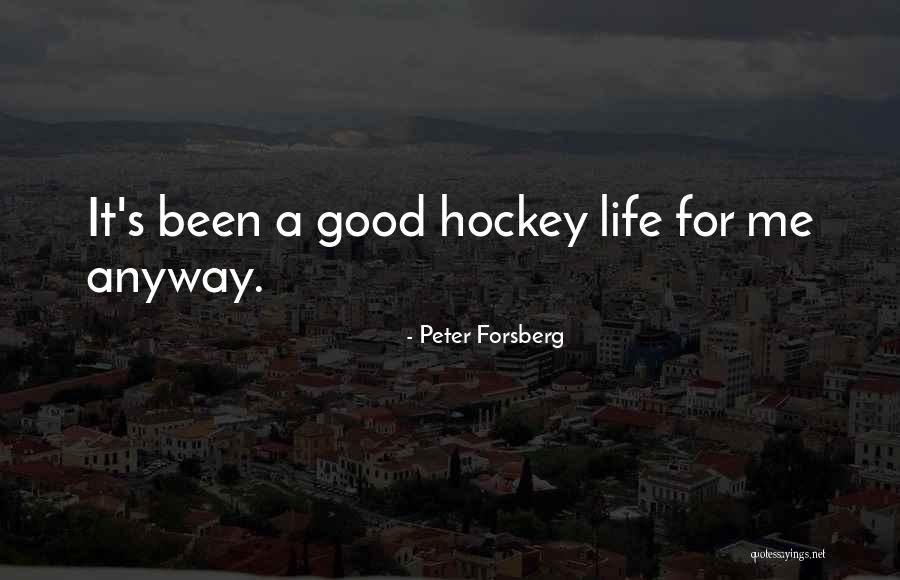 Peter Forsberg Quotes 1109448