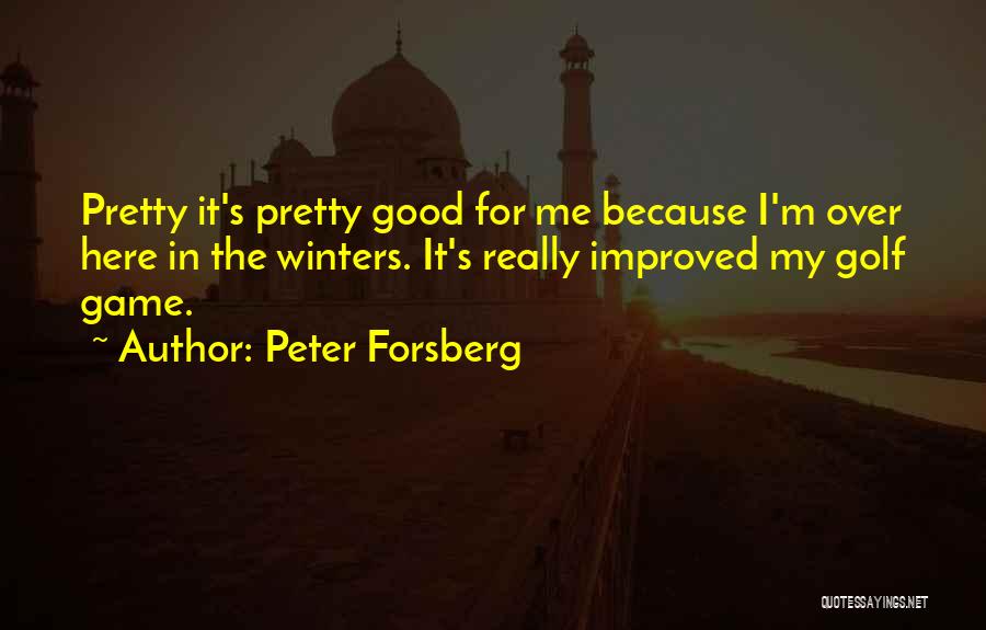 Peter Forsberg Quotes 288905