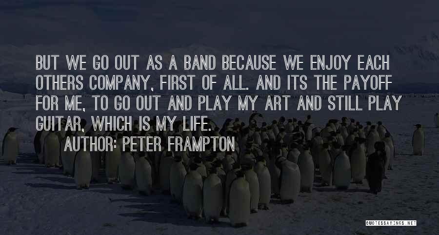 Peter Frampton Quotes 798693