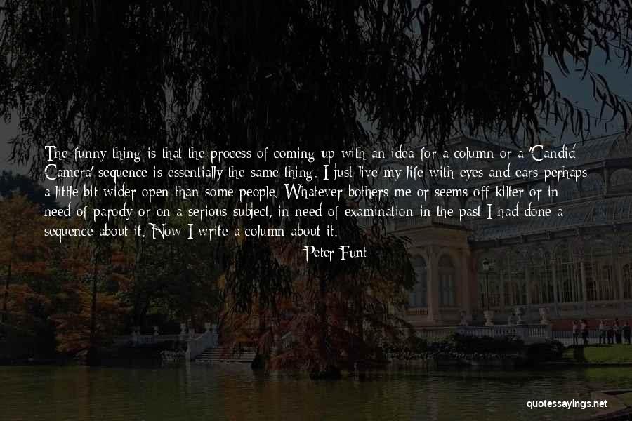 Peter Funt Quotes 910008