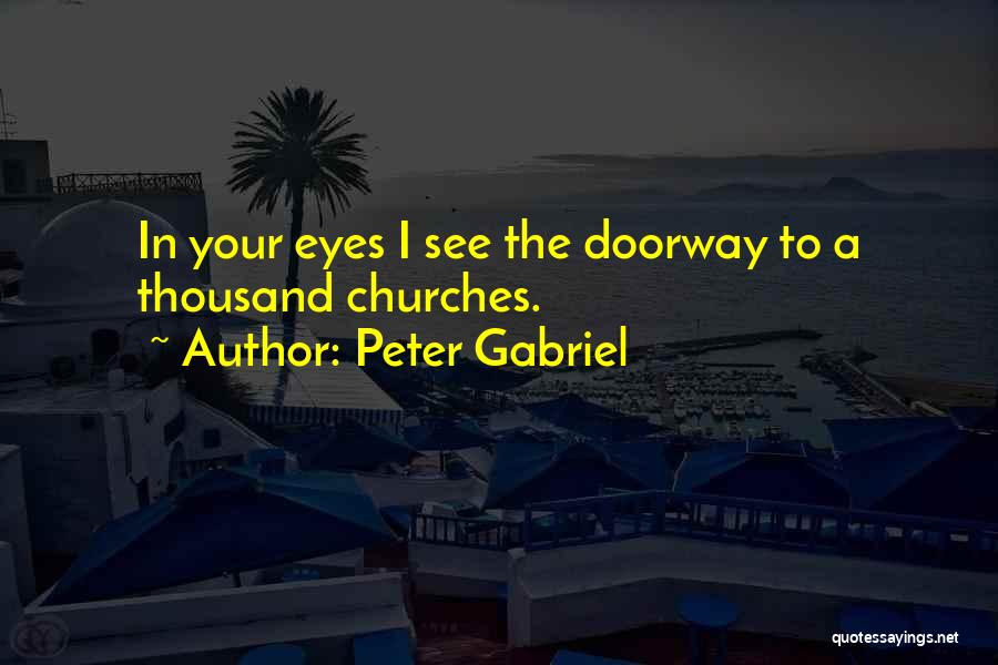 Peter Gabriel Quotes 1473522