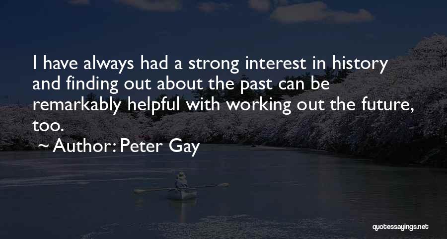 Peter Gay Quotes 603562
