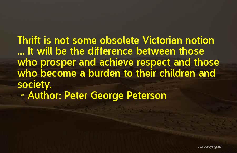 Peter George Peterson Quotes 2017786