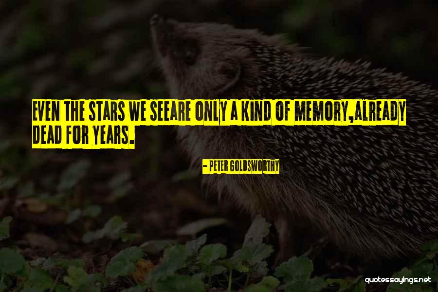 Peter Goldsworthy Quotes 1616563 Peter Goldsworthy Quotes 1616563