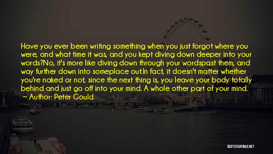 Peter Gould Quotes 2047933