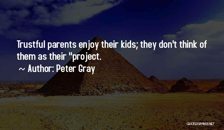 Peter Gray Quotes 1202152