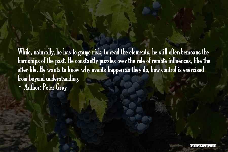 Peter Gray Quotes 893322