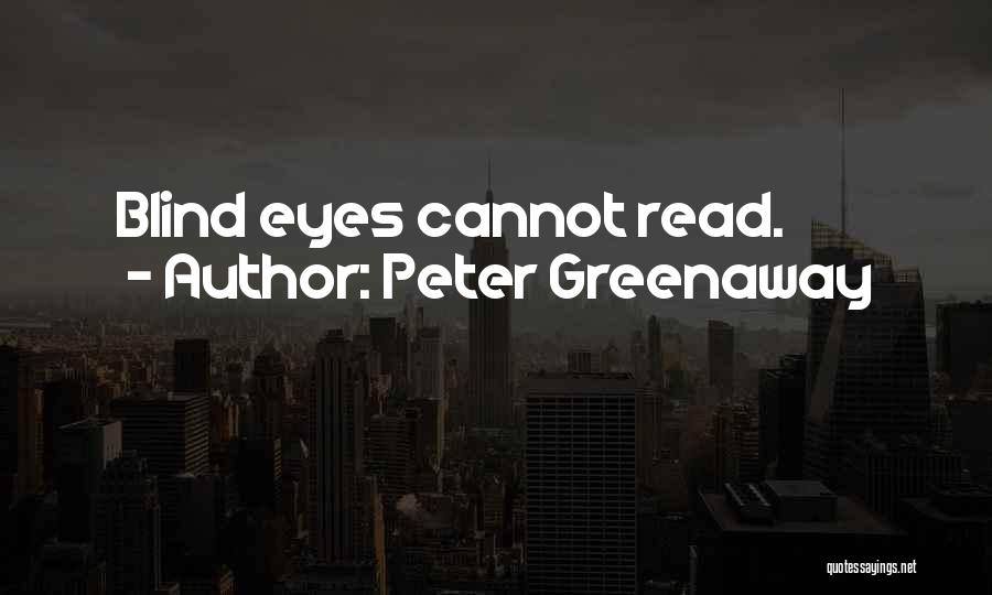 Peter Greenaway Quotes 1800284