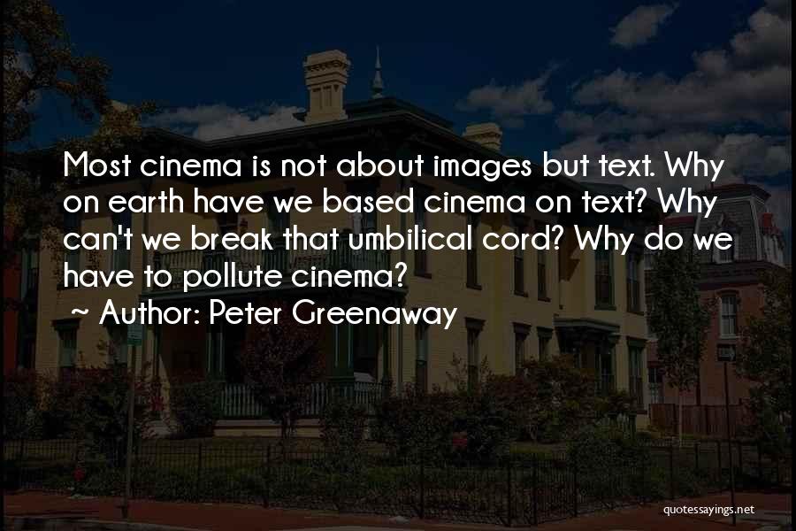 Peter Greenaway Quotes 1881800