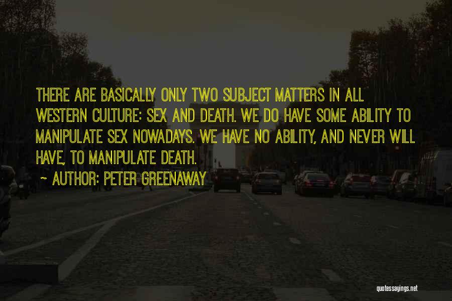 Peter Greenaway Quotes 2036855