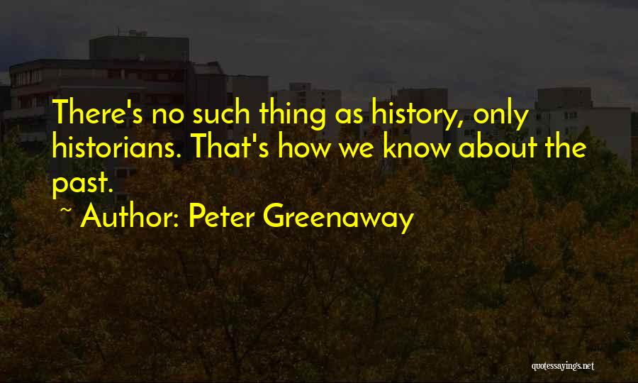 Peter Greenaway Quotes 2083163