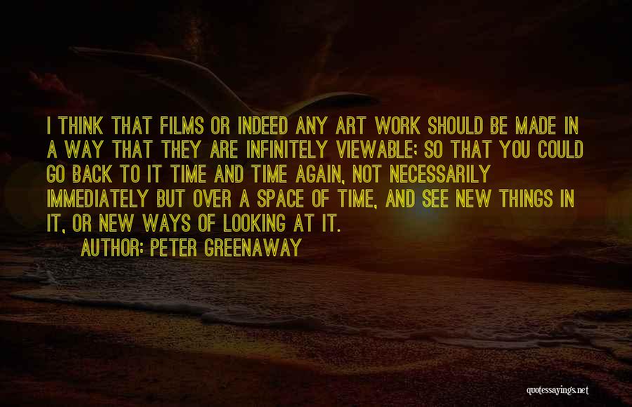 Peter Greenaway Quotes 802737