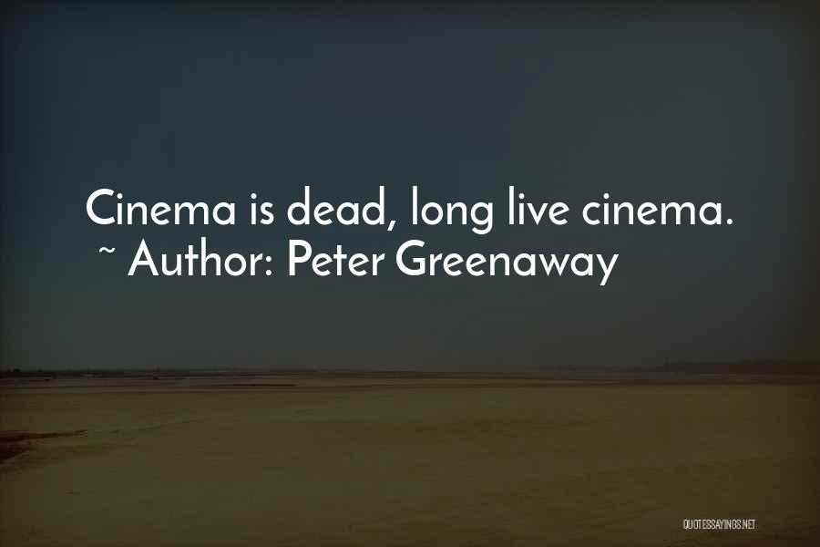 Peter Greenaway Quotes 836872