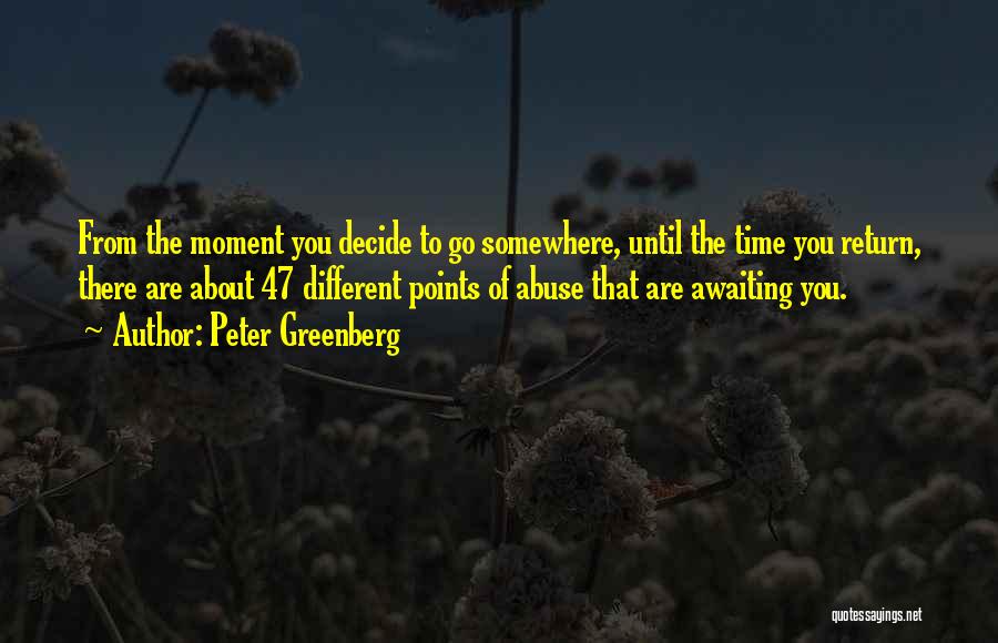 Peter Greenberg Quotes 1244322