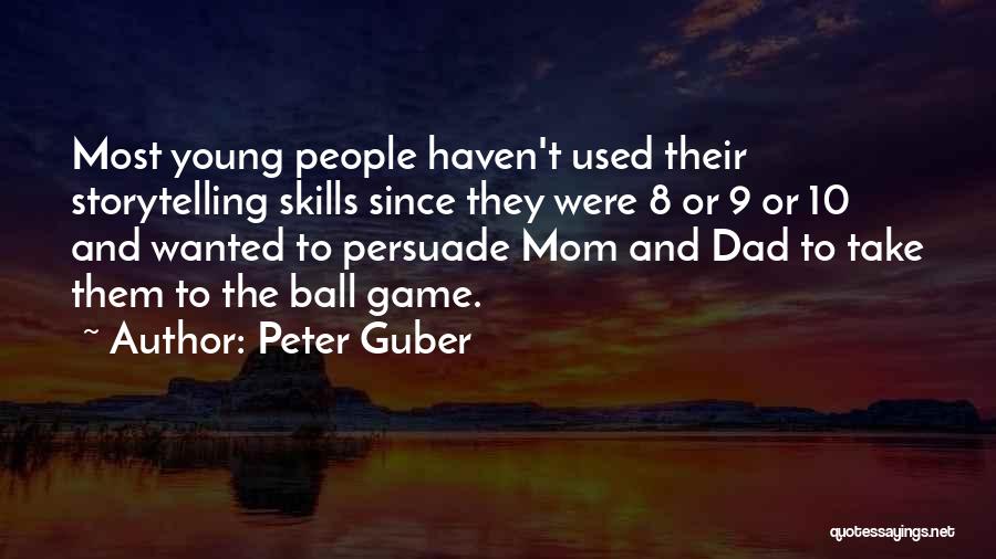 Peter Guber Quotes 1225063