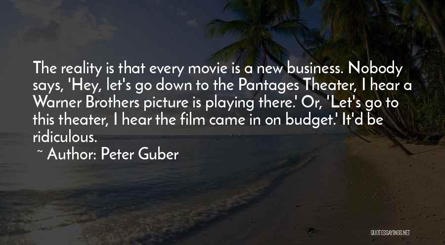 Peter Guber Quotes 1900889