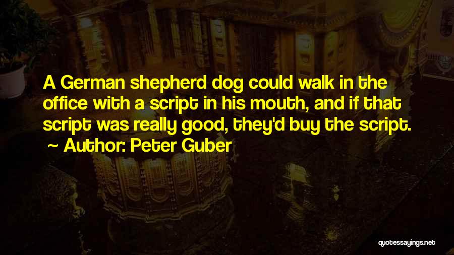 Peter Guber Quotes 491228