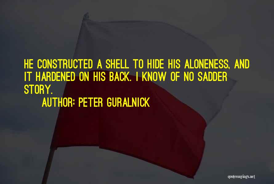 Peter Guralnick Quotes 79503