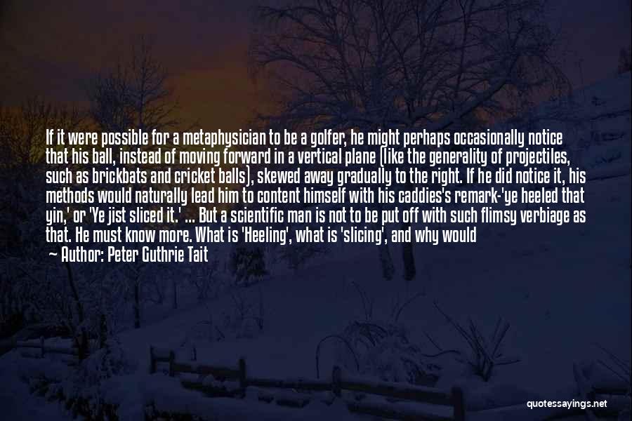 Peter Guthrie Tait Quotes 365479