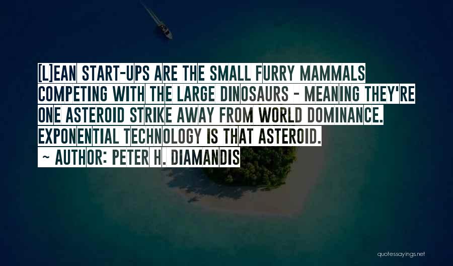 Peter H. Diamandis Quotes 1046148