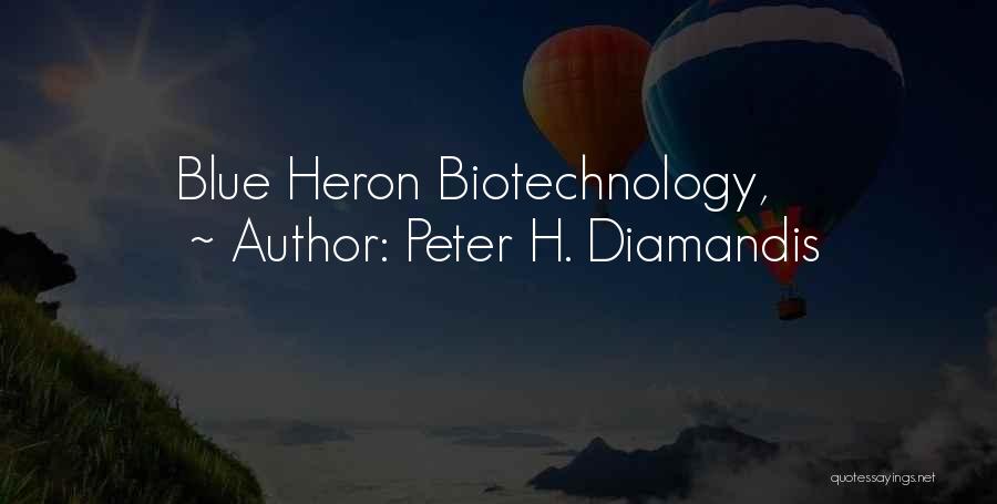 Peter H. Diamandis Quotes 130746 Peter H. Diamandis Quotes 130746
