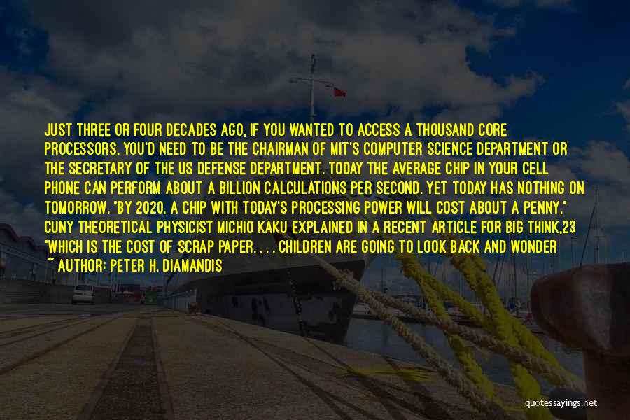 Peter H. Diamandis Quotes 684935
