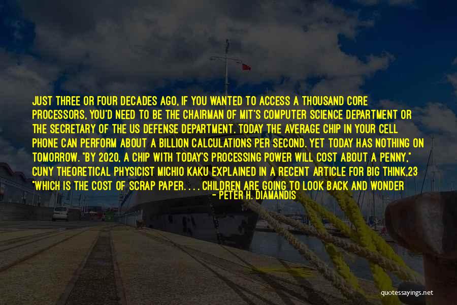Peter H. Diamandis Quotes 684935 Peter H. Diamandis Quotes 684935