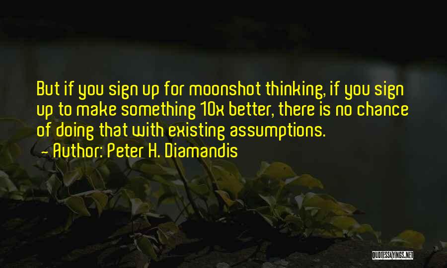 Peter H. Diamandis Quotes 938267