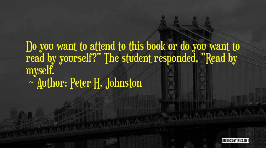 Peter H. Johnston Quotes 571741