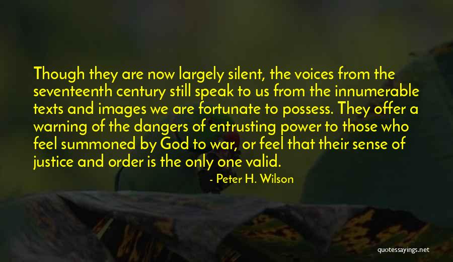 Peter H. Wilson Quotes 1997884 Peter H. Wilson Quotes 1997884