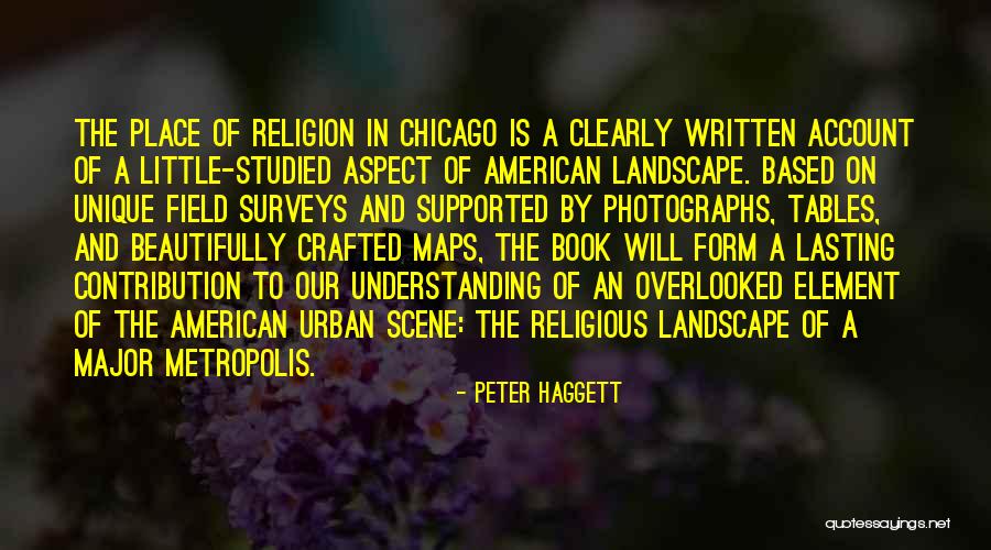 Peter Haggett Quotes 883716 Peter Haggett Quotes 883716