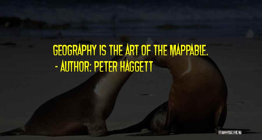 Peter Haggett Quotes 963404