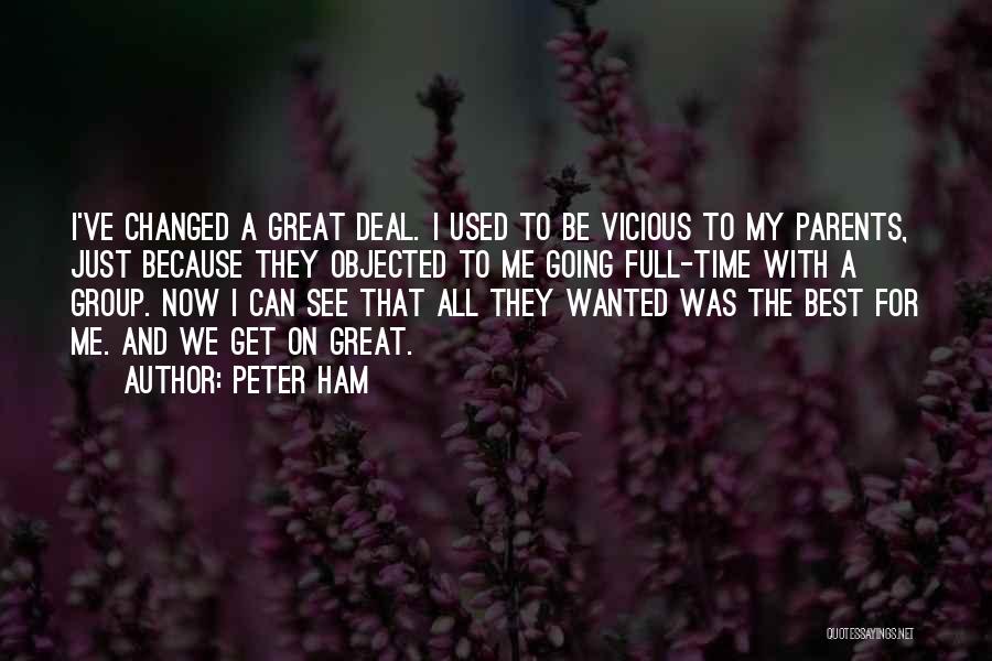 Peter Ham Quotes 1587995