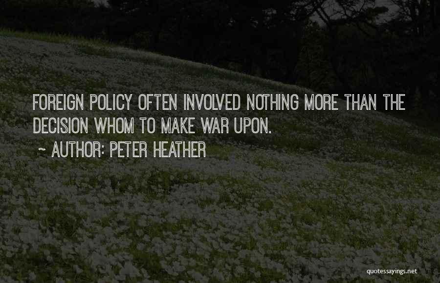 Peter Heather Quotes 911458