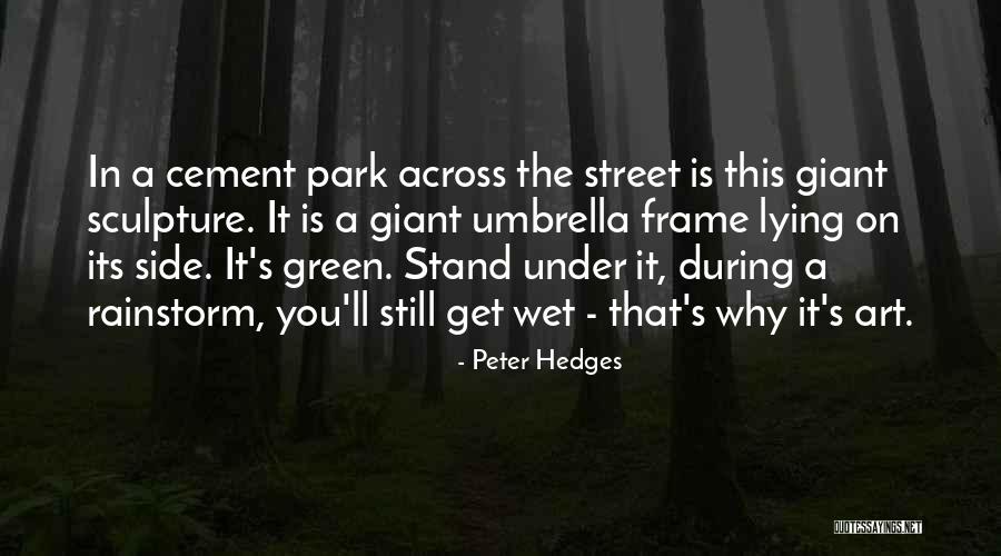 Peter Hedges Quotes 1482535