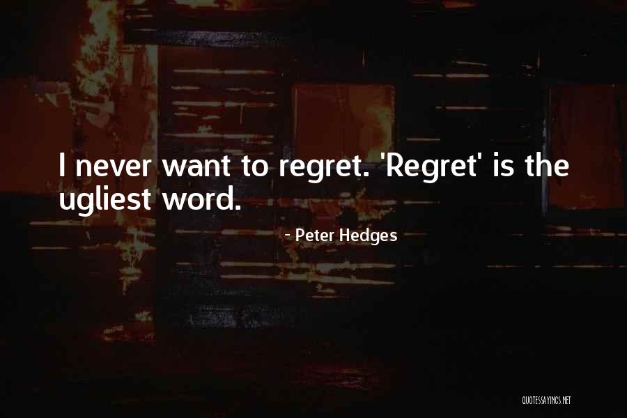 Peter Hedges Quotes 1829959 Peter Hedges Quotes 1829959