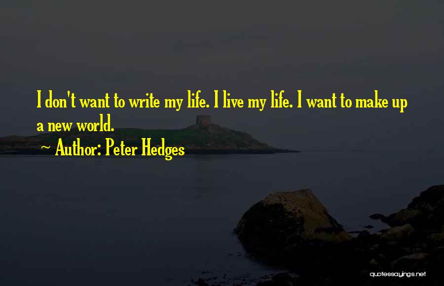 Peter Hedges Quotes 2178724