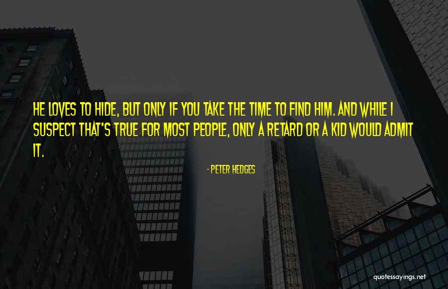 Peter Hedges Quotes 223222 Peter Hedges Quotes 223222