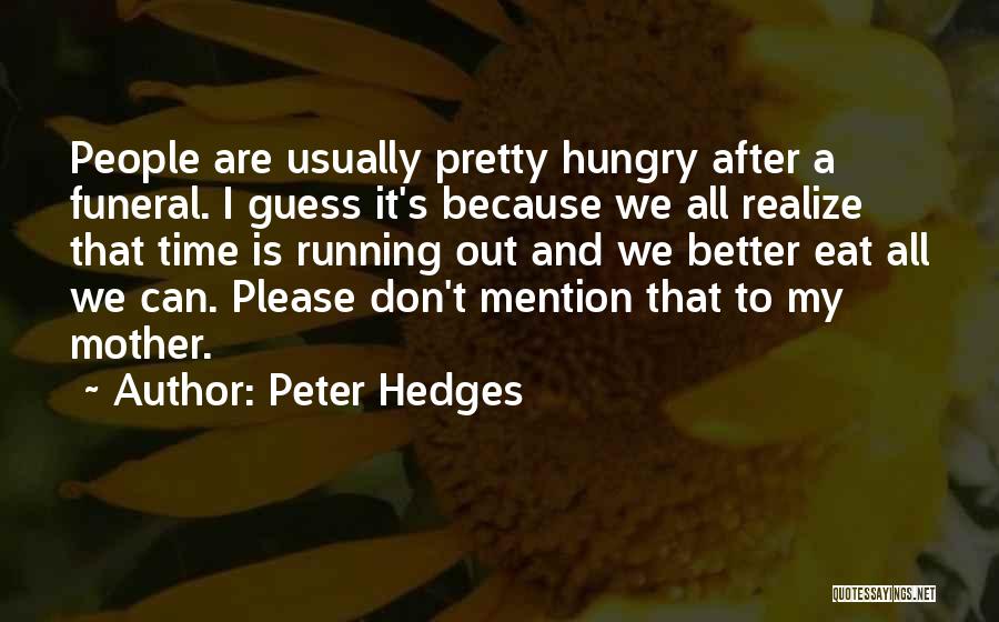 Peter Hedges Quotes 298065