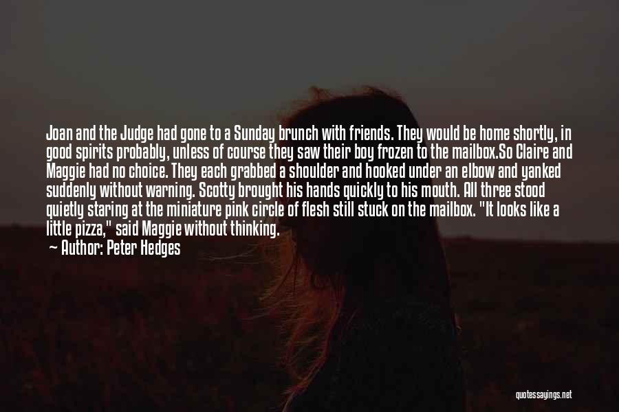 Peter Hedges Quotes 446423