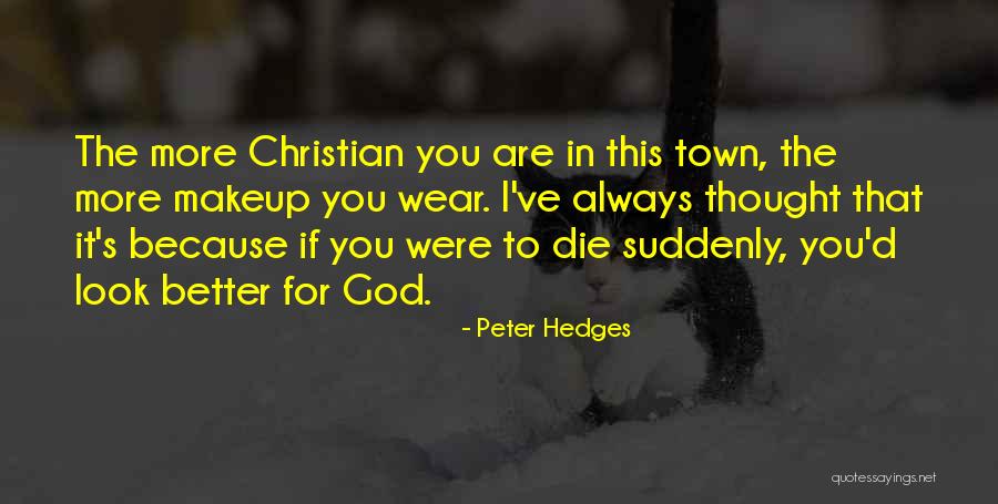 Peter Hedges Quotes 618870 Peter Hedges Quotes 618870