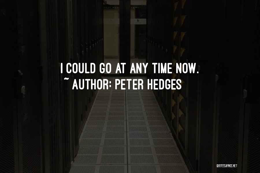 Peter Hedges Quotes 641531