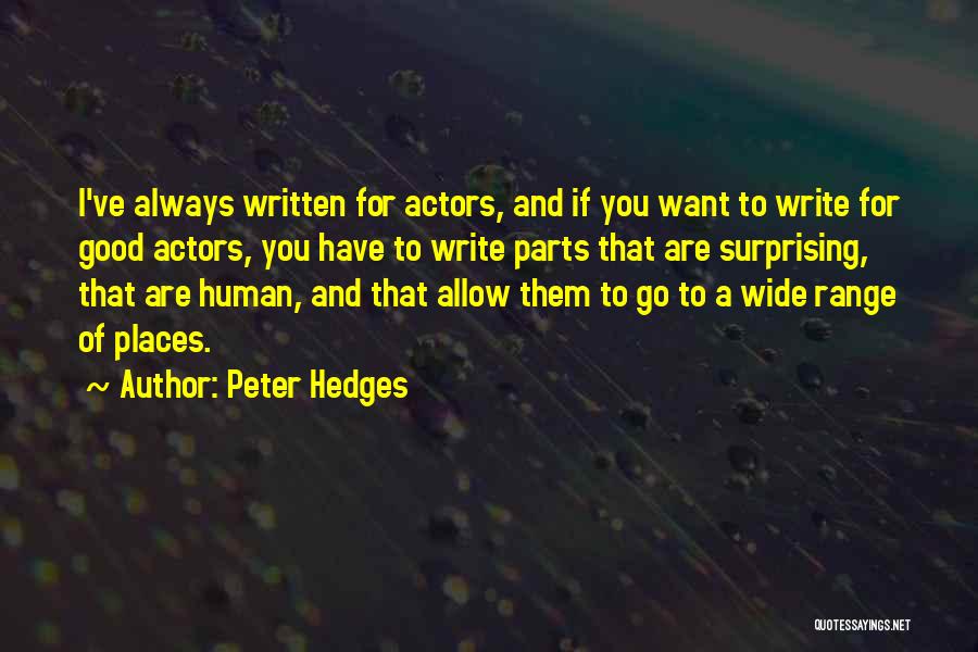 Peter Hedges Quotes 776138